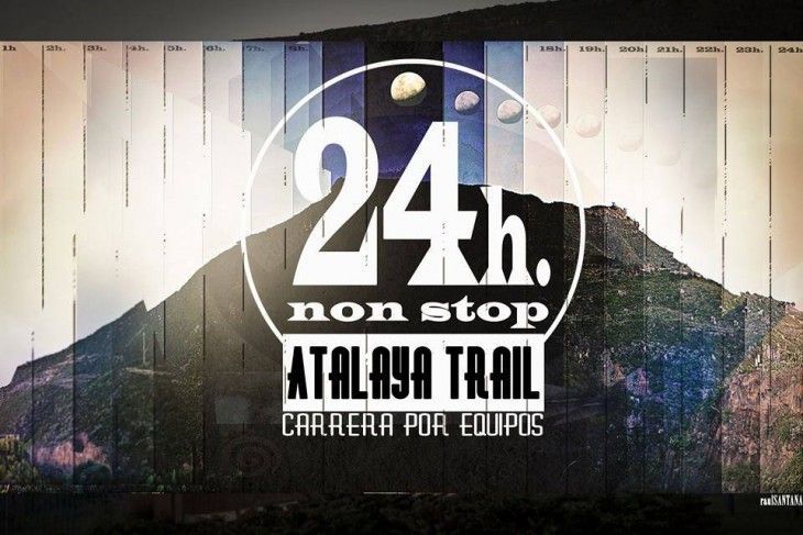 24 Horas Non Stop Atalaya Trail